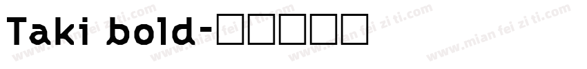 Taki bold字体转换